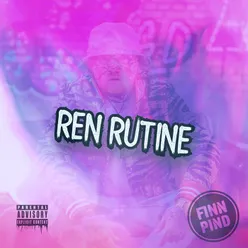 Ren Rutine