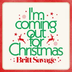 I'm Coming Out for Christmas