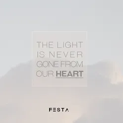 The Light Is Never Gone from Our Heart