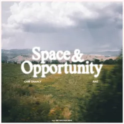 Space &amp; Opportunity