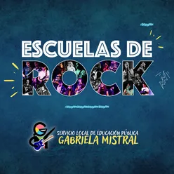 Escuelas De Rock Servicio Local De Educación Pública Gabriela Mistral