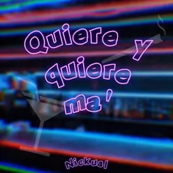 Quiere Y Quiere Ma'