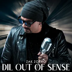 Dil out of Sense