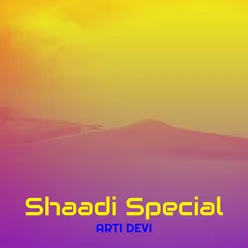 Shaadi Special