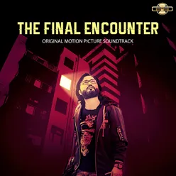 The Final Encounter (Original Motion Picture Soundtrack)