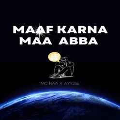 Maaf Karna Maa Abba