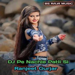 D J Pe Nachle Patli Si