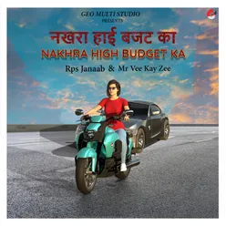 Nakhra High Budget Ka