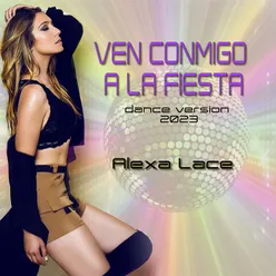 Ven Conmigo a La Fiesta (Dance Version 2023)