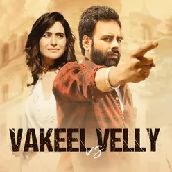 Vakeel vs Velly