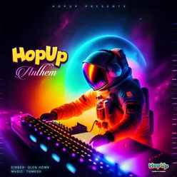 Hopup Anthem