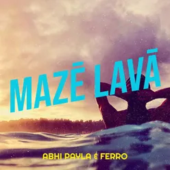 Mazē Lavā