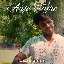 Aaja Tujhe