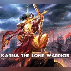 Karna the Lone Warrior