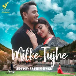 Milke Tujhe