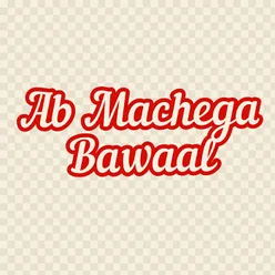 Ab Machega Bawaal