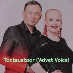 Tantsustaar (Velvet Voice)