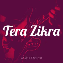 Tera Zikra