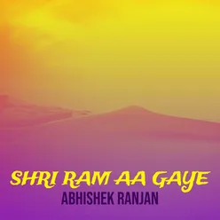 Shri Ram Aa Gaye