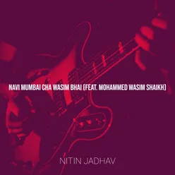 Navi Mumbai Cha Wasim Bhai