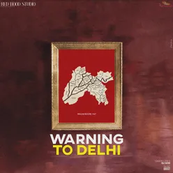Warning to Delhi