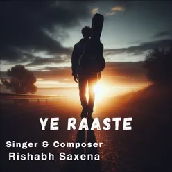 Ye Raaste