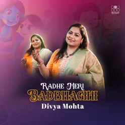 Radhe Meri BadBhagini