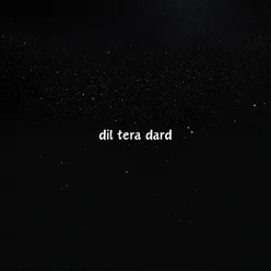 Dil Tera Dard