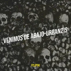 Venimos De Abajo-Urban2is