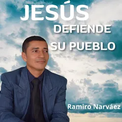 Jesús Defiende Su Pueblo