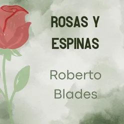 Rosas Y Espinas