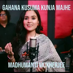 Gahana Kusuma Kunja Majhe