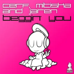 Beggin' You Original Club Mix