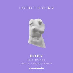 Body Chus &amp; Ceballos Extended Remix