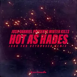 Hot As Hades Jorn van Deynhoven Remix