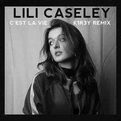 C'est La Vie (K1r3y Remix)