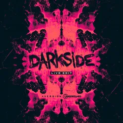 Darkside (Live Edit)