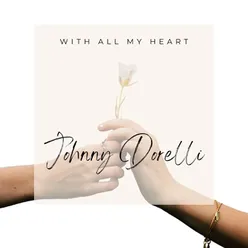 With All My Heart - Johnny Dorelli