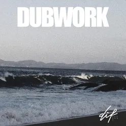 Dubwork Extended version