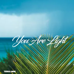 You Are Light