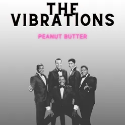 Peanut Butter - The Vibrations