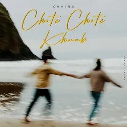 Chote Chote Khaab Lo-Fi