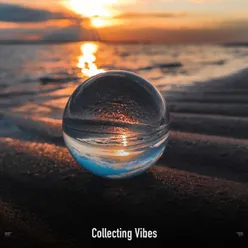 !!!!" Collecting Vibes "!!!!