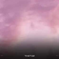 !!!!" Vivid Void "!!!!