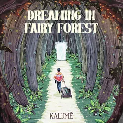 Dreaming in Fairy Forest