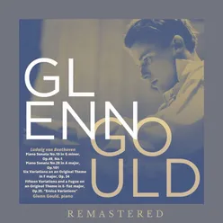 Glenn Gould, piano: Ludwig Van Beethoven | REMASTERED | (Remastered)