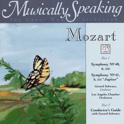 Mozart: Classical Symphony No. 40, Symphony No. 41, Musically Speaking