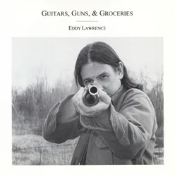 Guitars, Guns, &amp; Groceries