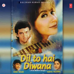 Dil To Hai Diwana