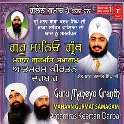 Guru Maneyo Granth: Mahaan Gurmat Samagam Aatam Ras Keertan